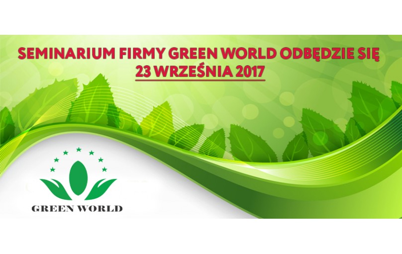 Seminarium firmy Green World odbędzie się 23 września 2017